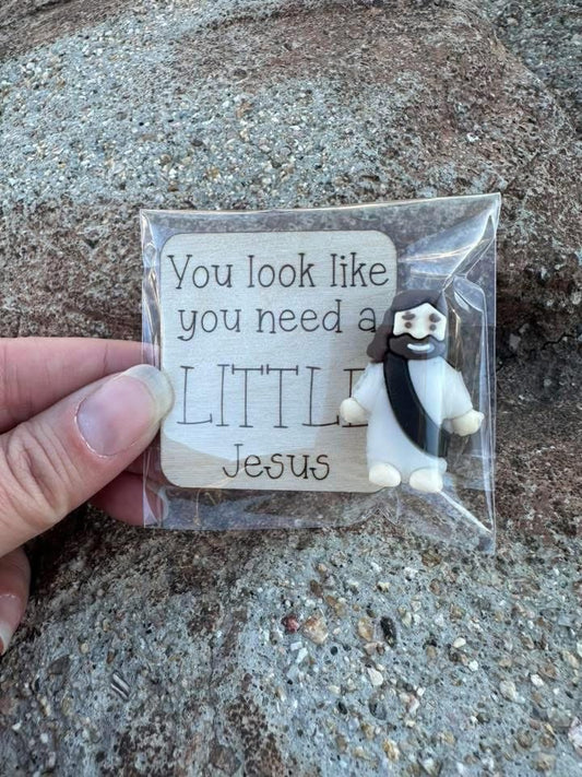 You look like you need a little Jesus